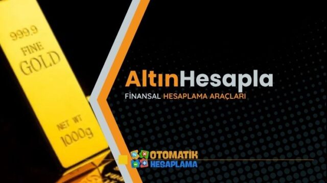 Altın Hesaplama Aracı Altın Hesaplama Aracı