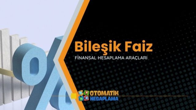 Bileşik Faiz Hesaplama