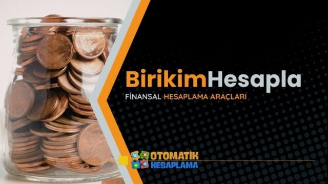 Birikim Hesaplama Aracı