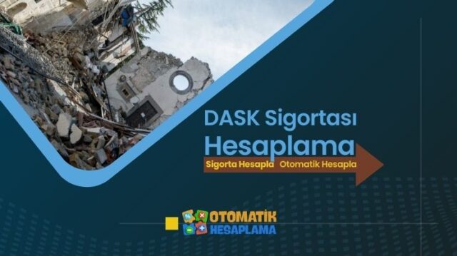 DASK Sigortası Hesaplama DASK Sigortası Hesaplama