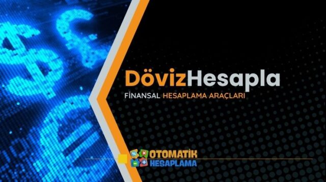 Döviz Hesaplama Aracı Döviz Hesaplama Aracı