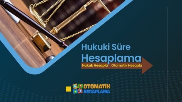 Hukuki Süre Hesaplama