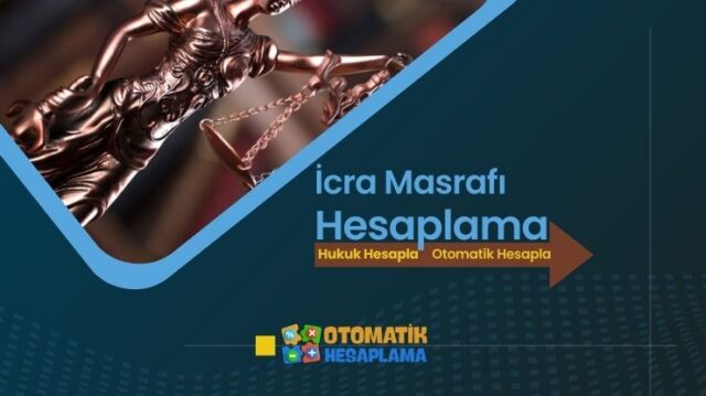 İcra Masrafı Hesaplama