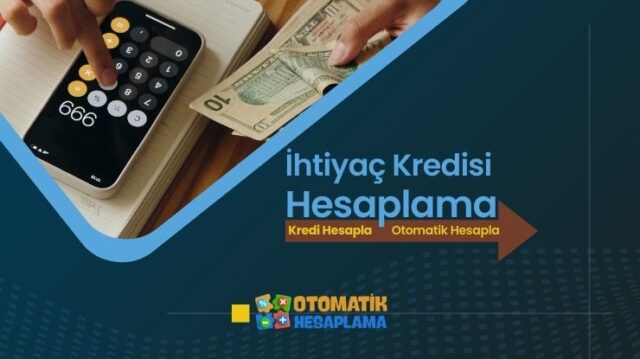 İhtiyaç Kredisi Hesaplama