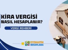 Kira Vergisi Nedir? Nasıl Hesaplanır? Kira Vergisi Nasıl Hesaplanır