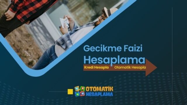 Kredi Gecikme Faizi Hesaplama Kredi Gecikme Faizi Hesaplama