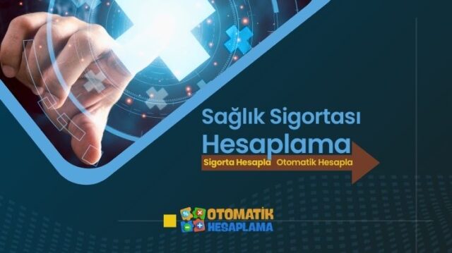 Sağlık Sigortası Hesaplama