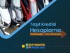 Taşıt Kredisi Hesaplama Taşıt Kredisi Hesaplama