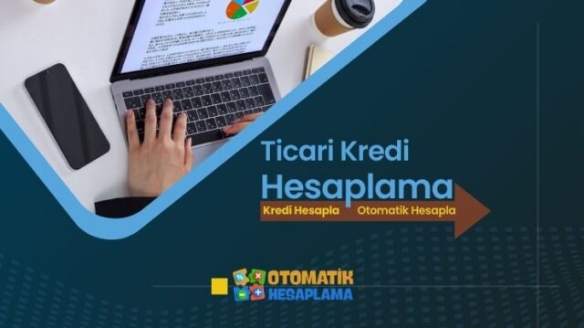 Ticari Kredi Hesaplama Ticari Kredi Hesaplama
